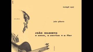 João Gilberto -  "Só Em Teus Braços "