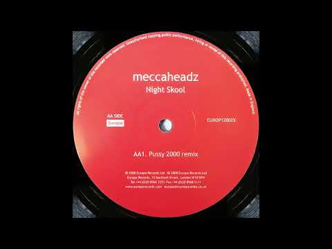Meccaheadz - Night Skool (Pussy 2000 Remix)