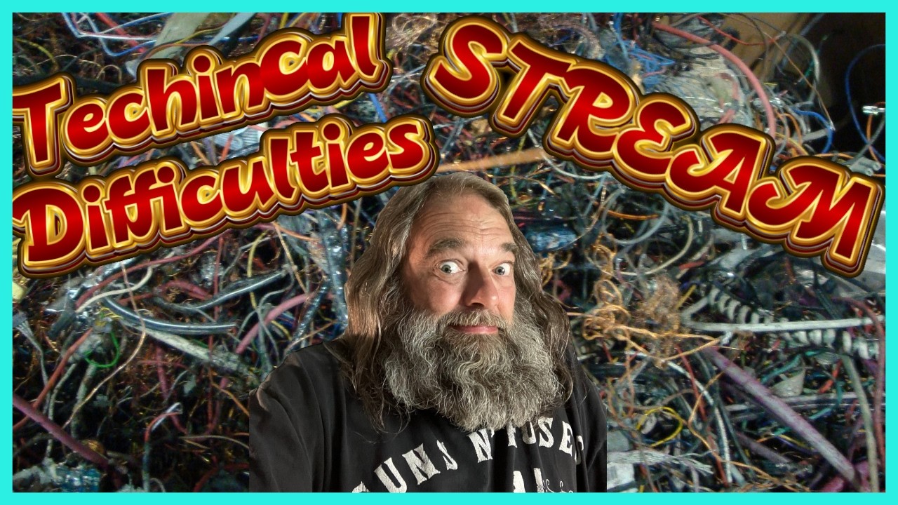Technical Difficulties (Please Stand By) Livestream
