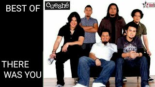 Cueshe there was you (lyrics)
