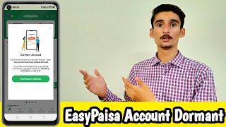 EasyPaisa Dormant Account | Your account has been marked dormant | How to Reactivate Dormant Account