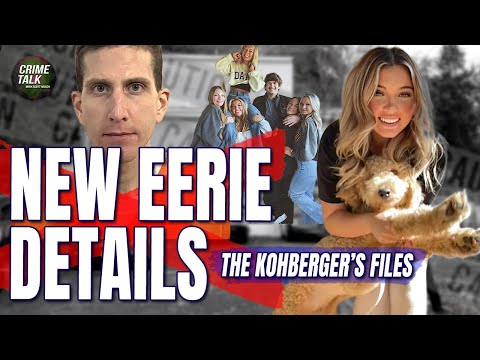 The Kohberger Files: New Eerie Details...