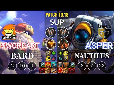 SN SwordArt Bard vs GEN Asper Nautilus Sup - KR Patch 10.18