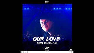 Avicii - Our Love (CRZYRAGE &amp; Haddis &#39;UMF2016&#39; Edit)