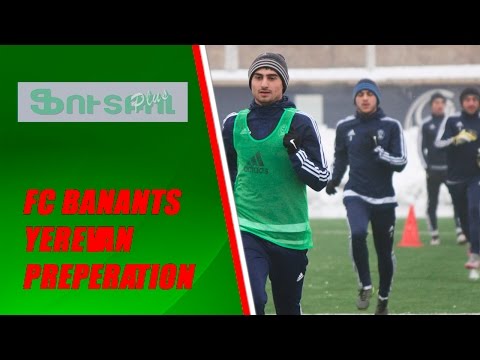 FC Banants Yerevan preperation for 2nd part of Armenian Championship