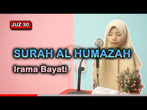 Murotal Quran Juz 30 Surat Al Humazah Irama Bayati