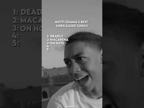 Notti Osama's Best Unreleased Songs😤️‍🔥