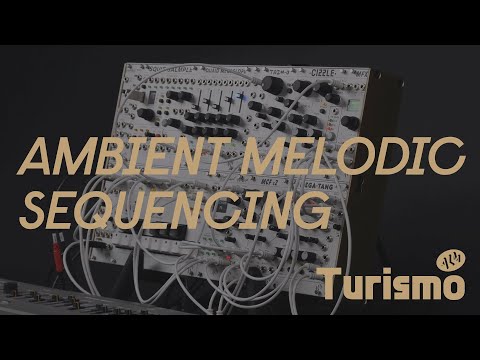 Turismo - Ambient Melodic Sequencing