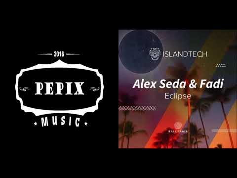 Alex Seda & Fadi - Eclipse (Original Mix) [Bali Praia Records]