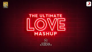The Ultimate Love Mashup (DJ Kiran Kamath) song artwork