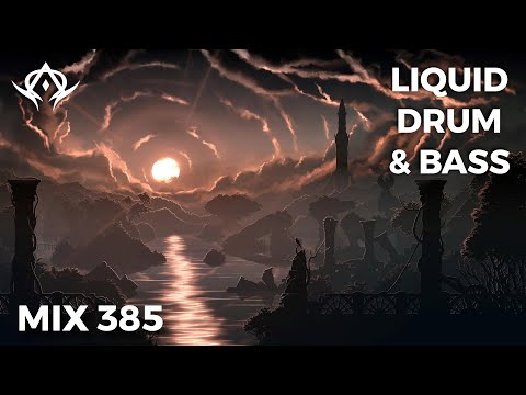 Liquid Drum and Bass Mix 385