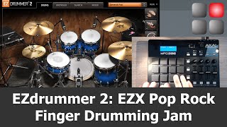 Video thumbnail for EZdrummer 2 EZX Pop Rock Finger Drumming Jam with AKAI MPD226 by XpressPads Finger Drumming