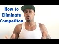 One Action To COMPLETLY Eliminate All Competition Dre Baldwin