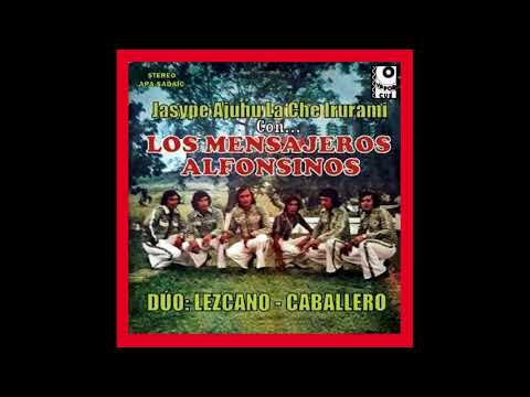 JHASYPE AYUJHU LA CHE IRURAMI - LOS MENSAJEROS ALFONSINOS - DÚO:LEZCANO-CABALLERO - Discos Vapor Kue