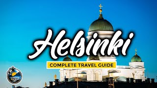 Helsinki Travel Guide - Complete City Tour - Explore Finland's Capital of Culture