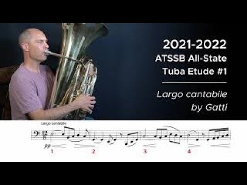 2021-2022 ATSSB All State Tuba Etude #1 - Largo cantabile by Gatti