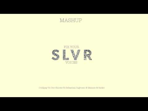 Coldplay Vs Otto Knows Vs Sebastion Ingrosso - Fix Your Slvr Voices ( Mashup )