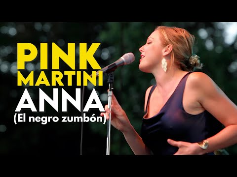 Anna (El negro zumbón) | Pink Martini ft. Storm Large - 2011