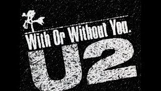 U2 - With Or Without You (Daniel Lanois Remix) (Legendado)