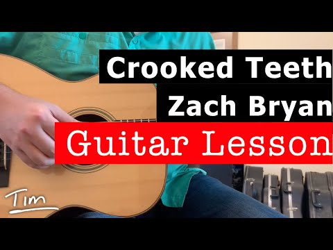Zach Bryan Crooked Teeth Guitar Lesson, Chords, and Tutorial
