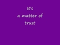 Matter Of Trust with lyrics 