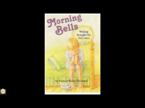 Morning Bells or Waking Thoughts for the Little Ones by Frances Ridley Havergal — free full audiobook