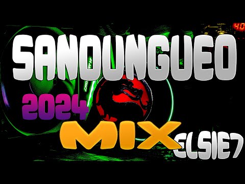 SANDUNGUEO ORIGINAL MIX 2024 DJ EL SIE7