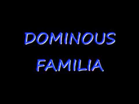DOMINOUS FAMILIA   QUANDO ERA PUTO