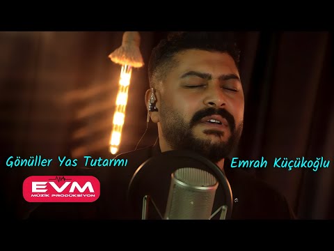 Emrah Küçükoğlu - Gönüller Yas Tutarmı  #oğuzyılmaz #evmmüzik #bozlak #türkü #yeniklip