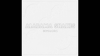Alabama Shakes - Boys & Girls (2012) Full Album