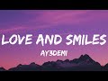 Ay3demi Love And Smiles Lyrics Ft Keno Carter
