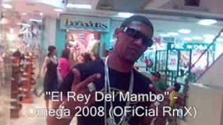 'El Rey Del Mambo'' - Omega 2008 (OFiCial RmX)
