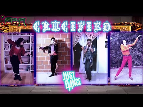 Just Dance 4 (Unlimited 2021) / Crucified / Gameplay by RADICAL BOY, ft. Revo, LuisPy & Cheesus crow