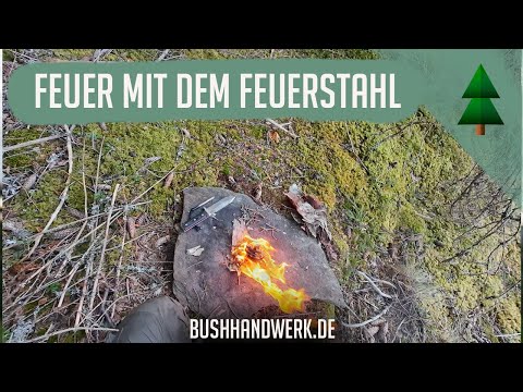 Feuer machen mit dem Feuerstahl | Bushcraft Basics | bushhandwerk.de