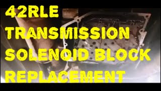 Jeep 42RLE Transmission Solenoid Block Limp Mode P0750 Solenoid A Solenoid L&R Remove Test Flush Fix