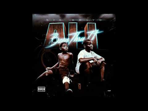 lil bravo been thru it all full song