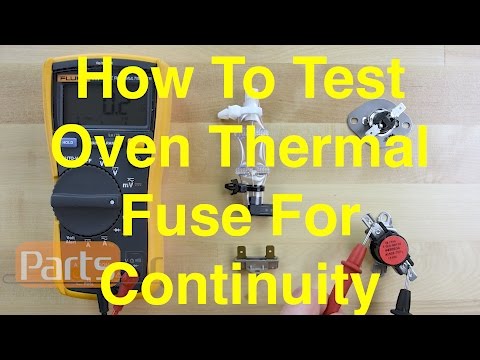 How To Test An Oven Thermal Fuse For Continuity