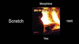 Morphine - Scratch - Yes [1995]