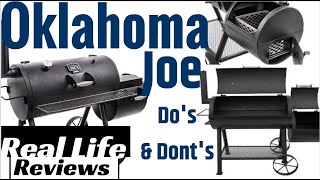 Oklahoma Joe Highland Smoker Dos and Donts Real Life Reviews