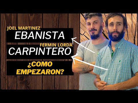 Ep.10 EBANISTERÍA Y CARPINTERÍA | Fermín Lorda CARPINTERO y Joel Martínez EBANISTA