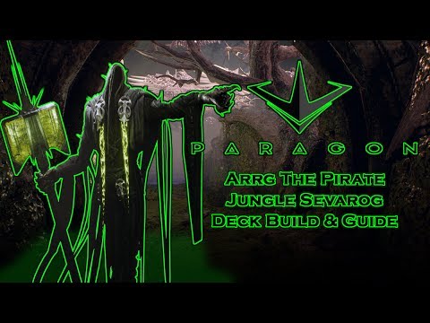 Paragon - How To Jungle Sevarog - Sevarog Deck Build & Guide