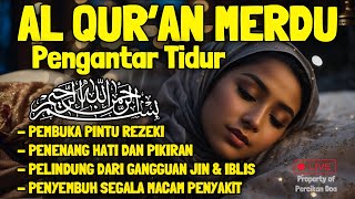 Download lagu Bacaan Al Quran Pengantar Tidur Surat Al Mulk, Ar Rahman, Al Waqiah Penenang Hati dan Pikiran Resah mp3
