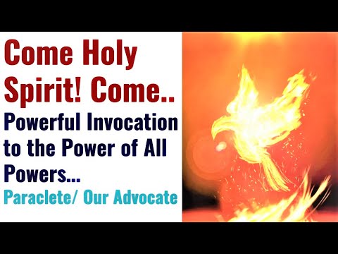 Powerful Infilling Prayer to the Power of All Powers Holy Spirit Promised Advocate, Healing, Freedom
