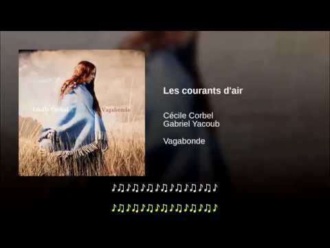 Les courants d'air · Cécile Corbel · Gabriel Yacoub [Lyrics/Paroles]