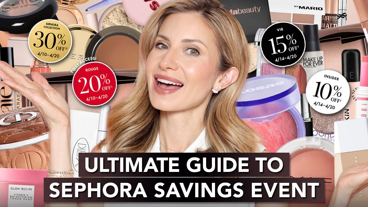 Sephora Savings Event 2026: What to Buy & What to Skip