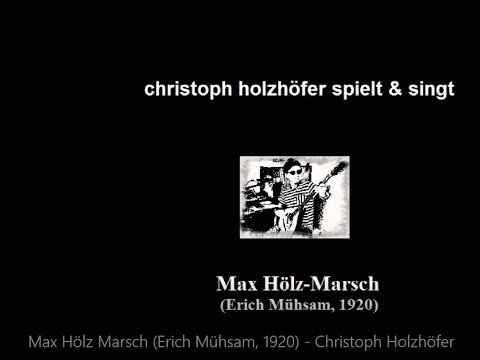 Max Hölz Marsch Erich Mühsam, 1920   Christoph Holzhöfer