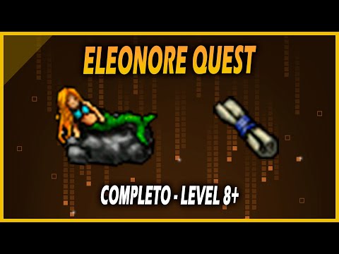 [TIBIA] - ELEONORE QUEST (COMPLETA) | ACESSO A MERIANA E LAGUNA ISLAND