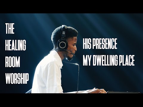 His Presence My Dwelling Place (Live) || The Healing Room Worship || Emeka & Rhema Onuoha