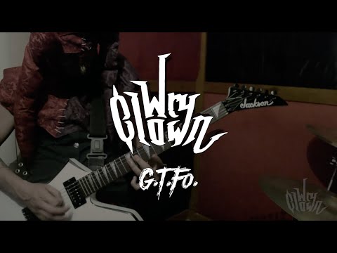 Wry Clown - GTFO (Unofficial Video)