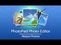 How to Resize Photos | PhotoPad Photo Editor Tutorial